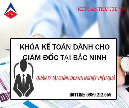 Khóa học kế toán cho giám đốc tại Bắc Ninh