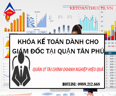 Khóa học kế toán cho giám đốc tại Quận Tân Phú, TP HCM