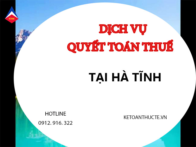 dịch vụ quyết toán thuế tại Hà Tĩnh