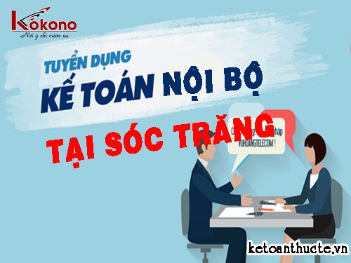 TUYỂN DỤNG KẾ TOÁN TỔNG HỢP TẠI SÓC TRĂNG