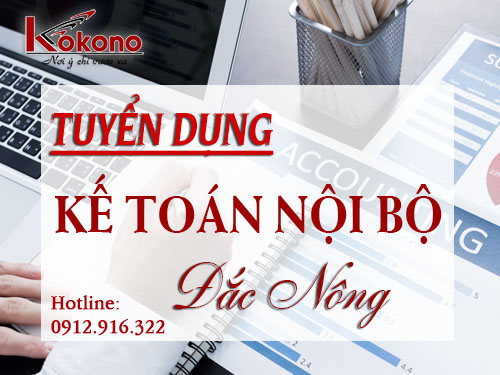 TÌM VIỆC LÀM KẾ TOÁN NỘI BỘ TẠI ĐẮK NÔNG