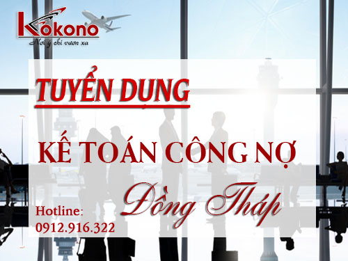 TÌM VIỆC LÀM KẾ TOÁN CÔNG NỢ TẠI ĐỒNG THÁP