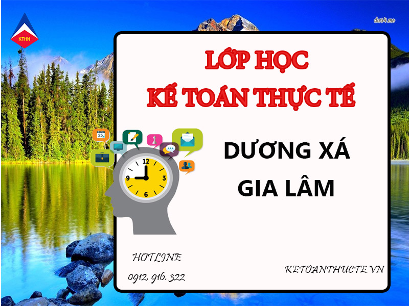 lớp học kế toán thực tế tại Dương Xá, Gia Lâm