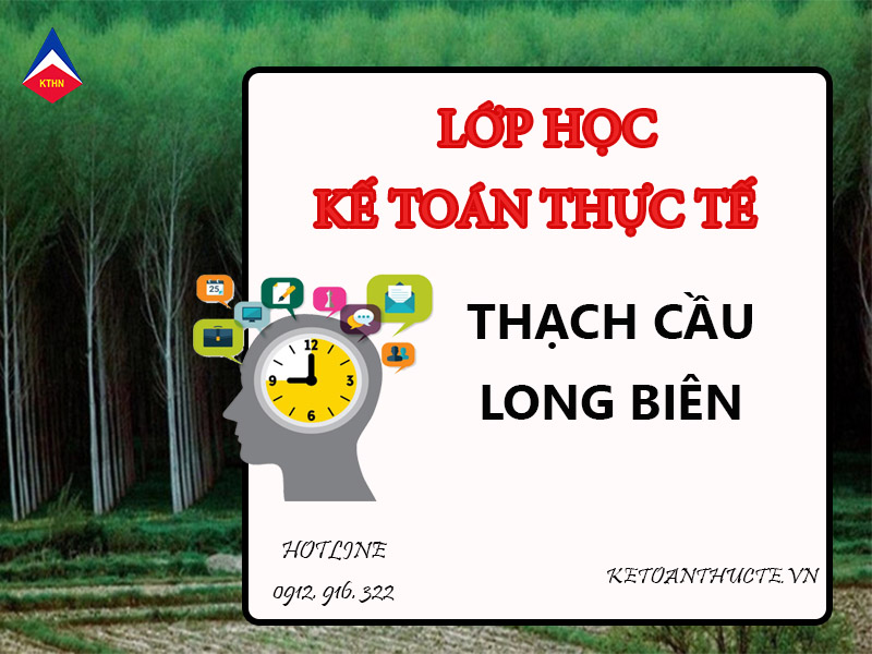 lớp học kế toán thực tế tại Thạch Cầu, Long Biên