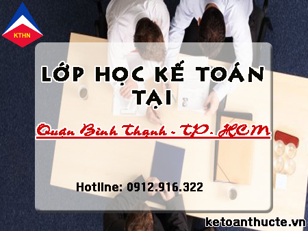 Lớp học kế toán ở Quận Bình Thạnh, TP. HCM