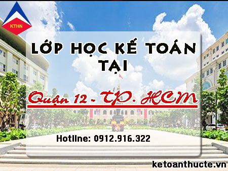 Lớp kế toán thực tế tại Quận 12, TP. HCM