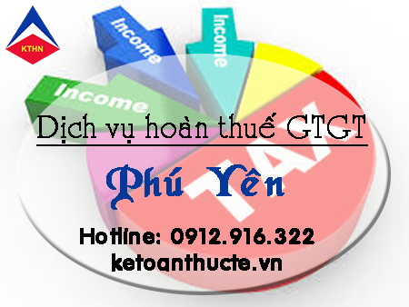 Dịch vụ hoàn thuế GTGT tại Phú Yên
