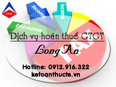 Dich vụ hoàn thuế GTGT tại Long An