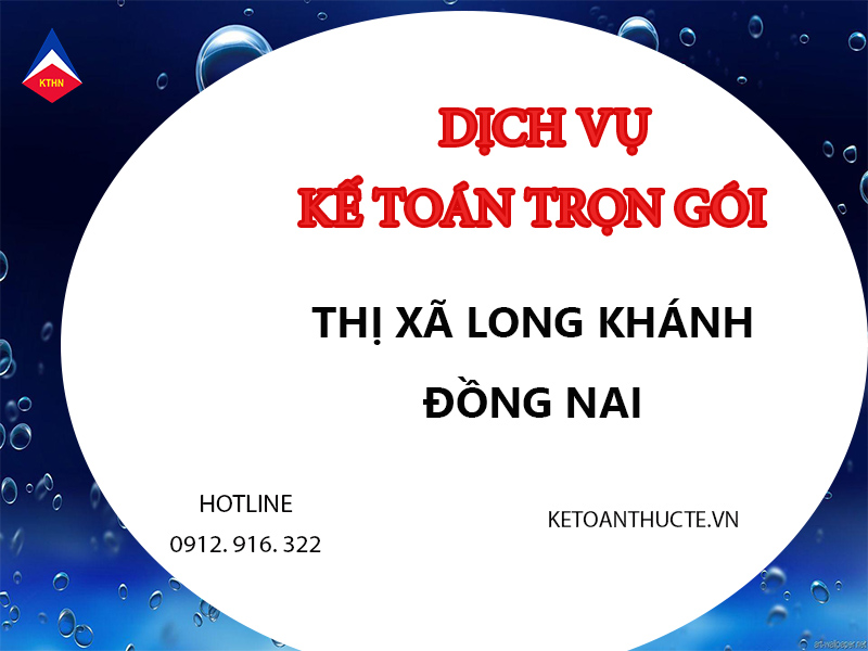 dịch vụ kế toán trọn gói tại thị xã Long Khánh, Đồng Nai