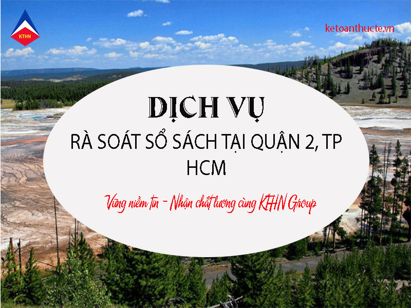 dịch vụ rà soát sổ sách tại Quận 2, TP HCM