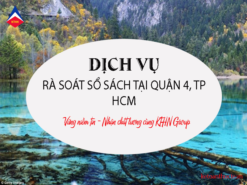 dịch vụ rà soát sổ sách tại Quận 4, TP HCM