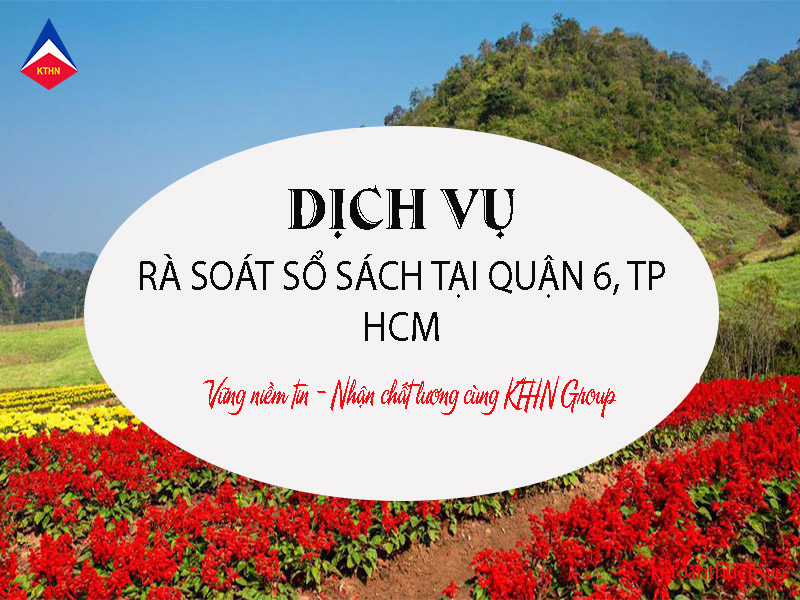 dịch vụ rà soát sổ sách tại Quận 6, TP HCM