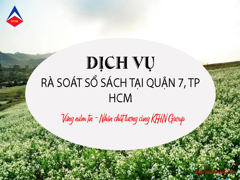 dịch vụ rà soát sổ sách tại Quận 7, TP HCM