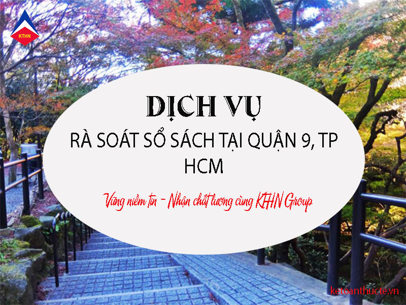 dịch vụ rà soát sổ sách tại Quận 9,  TP HCM